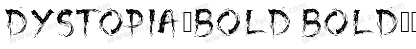 Dystopia-Bold Bold字体转换